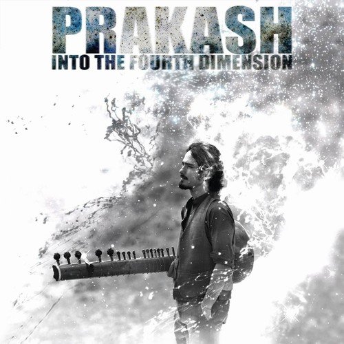Prakash - In to the Fourth Dimension (2018)