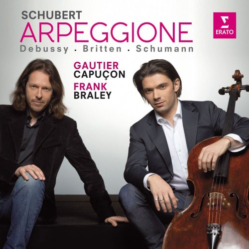 Gautier Capuçon & Frank Braley - Schubert: Arpeggione Sonata - Schumann: 5 Stücke im Volkston - Debussy & Britten: Cello Sonatas (2013) [Hi-Res]