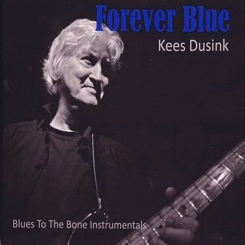 Kees Dusink - Forever Blue (2015)