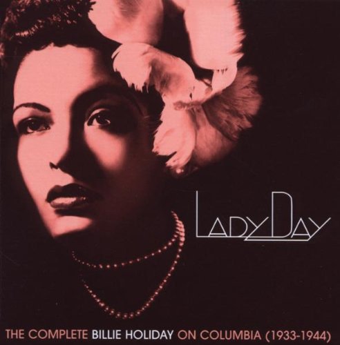 Billie Holiday - Lady Day: The Complete Billie Holiday on Columbia (1933-1944) (10CD BoxSet) (2001) CD-Rip