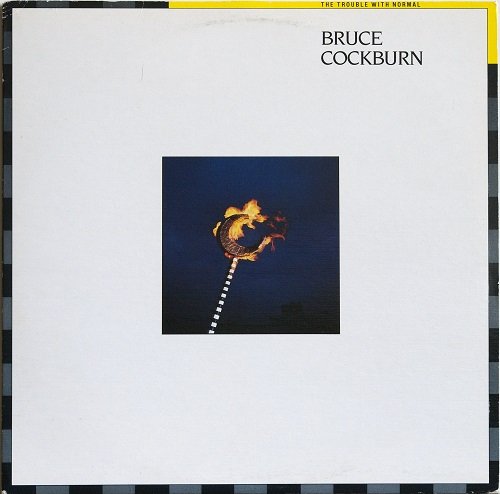 Bruce Cockburn - The Trouble With Normal (1983) Vinyl 24-96