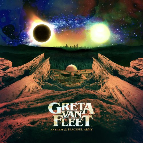 Greta Van Fleet - Anthem Of The Peaceful Army (2018) [Hi-Res]