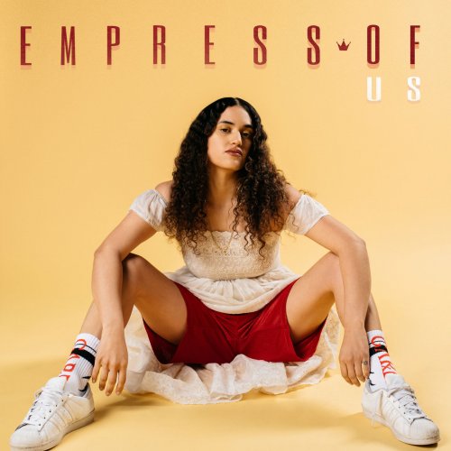 Empress Of - Us (2018)