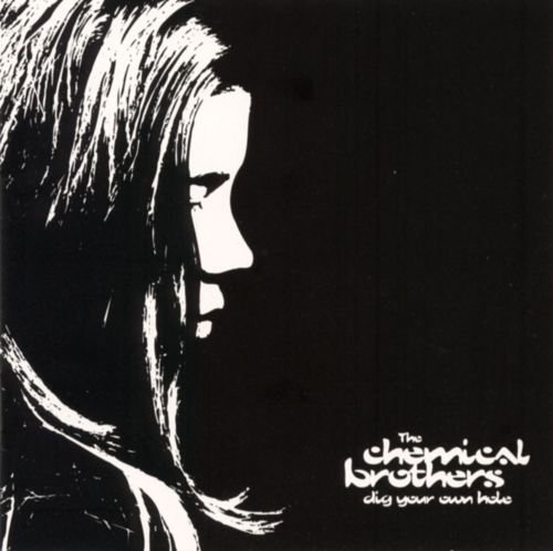 The Chemical Brothers - Dig Your Own Hole (1997) [CD-Rip]