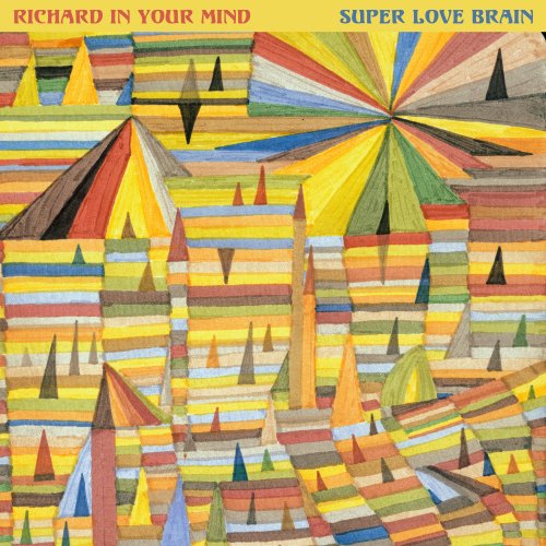 Richard In Your Mind - Super Love Brain (2018) [Hi-Res]