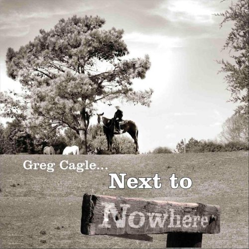 Greg Cagle - Next to Nowhere (2018)
