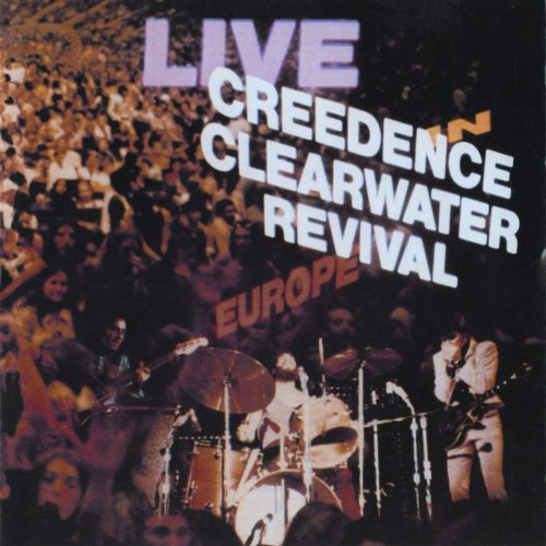 Creedence Clearwater Revival - Live in Europe/The Royal Albert Hall Concert (2005)