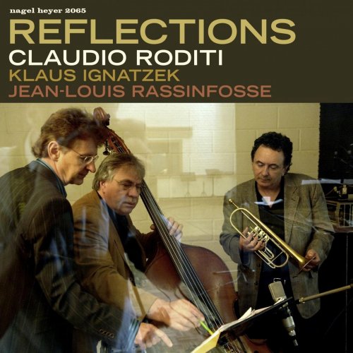 Claudio Roditi - Reflections (2005/2016) [.flac 24bit/44.1kHz]