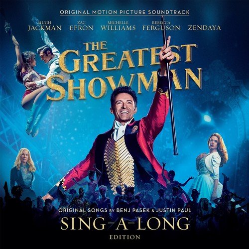 VA - The Greatest Showman (Original Motion Picture Soundtrack) [Sing-a-Long Edition] (2018)