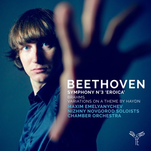 Maxim Emelyanychev - Beethoven: Symphony No. 3 - Brahms: Variations on a Theme by Haydn (2018) [Hi-Res]
