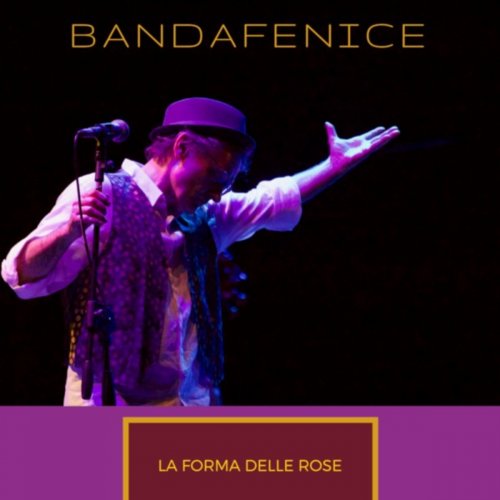 BandaFenice - La forma delle rose (2018)