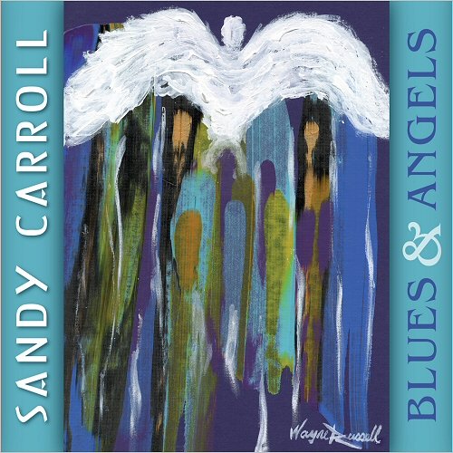 Sandy Carroll - Blues & Angels (2018)