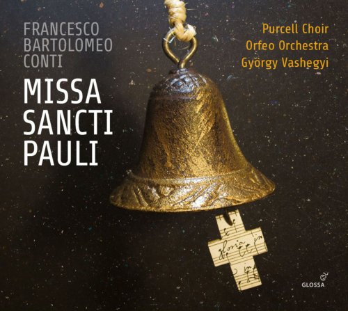 Purcell Choir, Orfeo Orchestra & Gyorgy Vashegyi - Conti: Missa Sancti Pauli (2018)