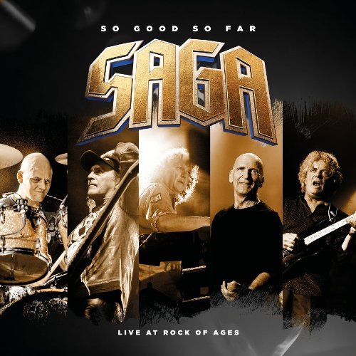 Saga - So Good So Far - Live At Rock Of Ages (2018) CD Rip