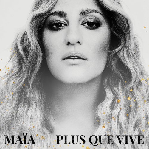 Maia - Plus que vive (2018)