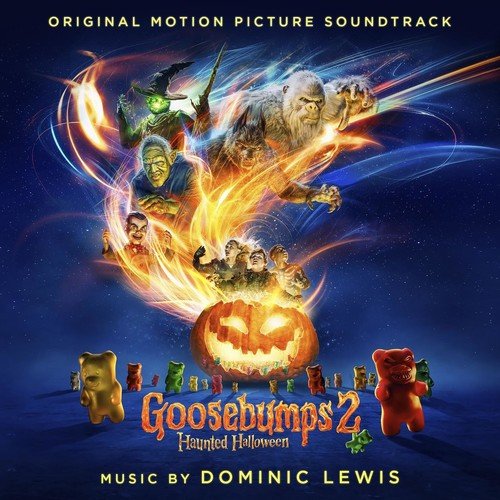 Dominic Lewis - Goosebumps 2: Haunted Halloween (Original Motion Picture Soundtrack) (2018) [Hi-Res]