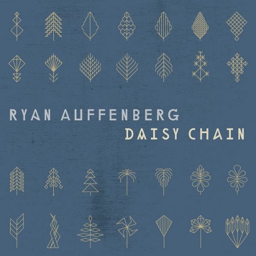 Ryan Auffenberg - Daisy Chain (2018)
