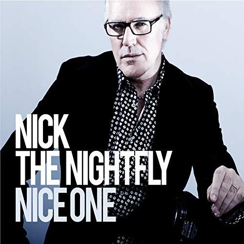 Nick The Nightfly - Nice One (2018)