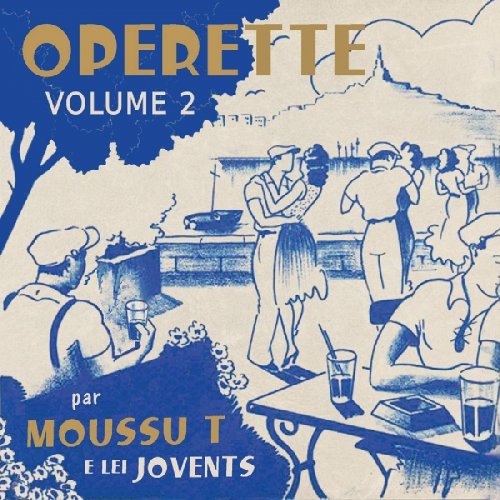 Moussu T e lei Jovents - Opérette, vol. 2 (2018)