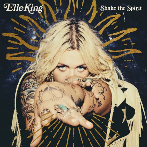 Elle King - Shake The Spirit (2018) [Hi-Res]