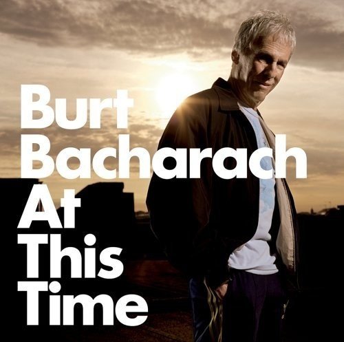 Burt Bacharach - At This Time (2005)