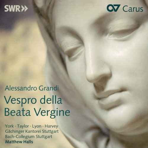 Matthew Halls & Bach-Collegium Stuttgart - Grandi: Vespro della Beata Vergine (Live) (2018)