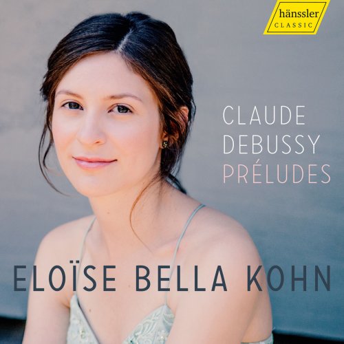 Eloïse Bella Kohn - Debussy: Préludes (2018)