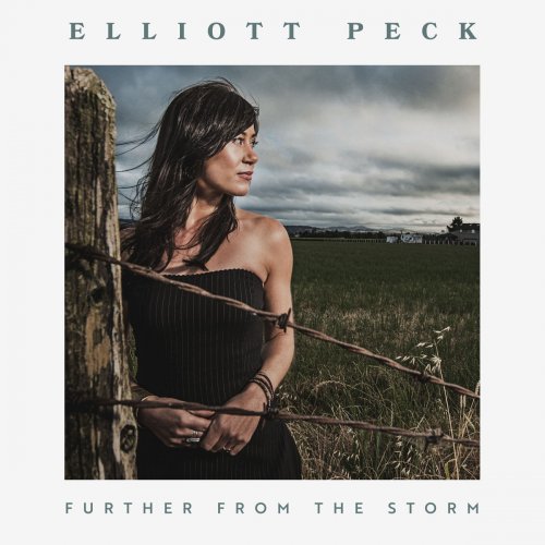 Elliott Peck - Further From The Storm (2018)