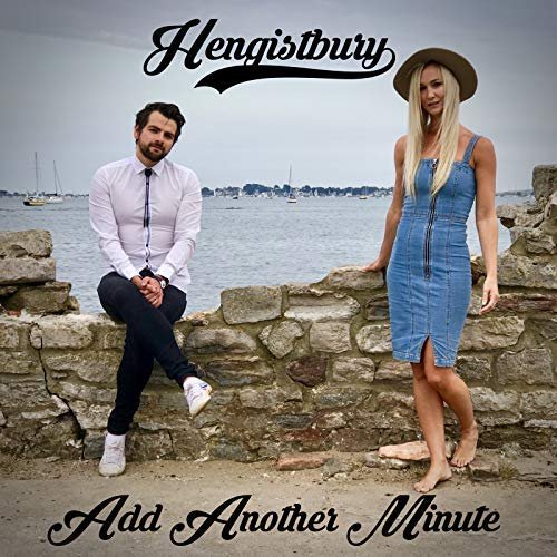 Hengistbury - Add Another Minute (2018)