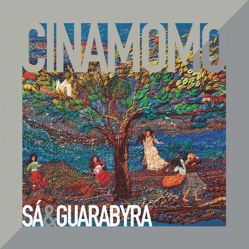 Sá & Guarabyra - Cinamomo (2018) [Hi-Res]
