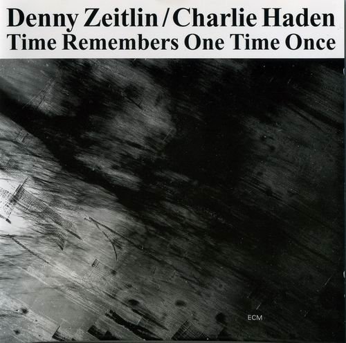 Denny Zeitlin, Charlie Haden - Time Remembers One Time Once (1983)