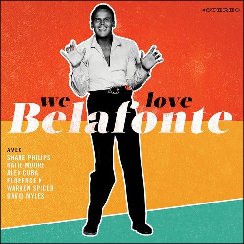 We love Belafonte - We Love Belafonte (2018) [Hi-Res]