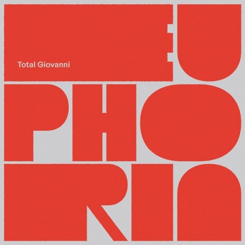 Total Giovanni - Euphoria (2018)