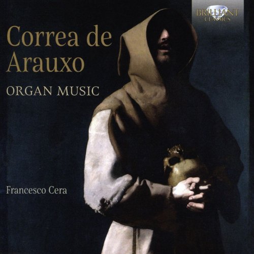 Francesco Cera - Correa de Arauxo: Organ Music (2018) CD Rip