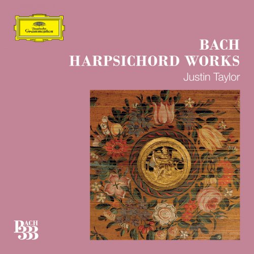 Justin Taylor - Bach 333: Harpsichord Works (2018)