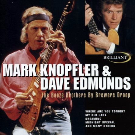 Mark Knopfler & Dave Edmunds - The Booze Brothers By Brewers Droop (1999)