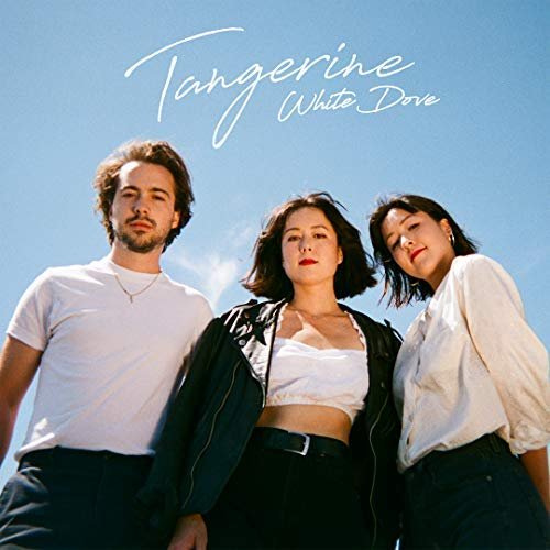 Tangerine - White Dove (2018)