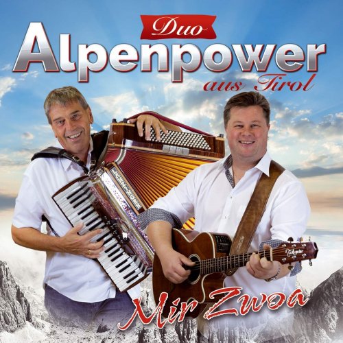 Duo Alpenpower Aus Tirol - Mir Zwoa (2018)