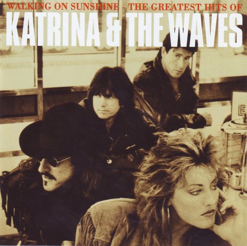 Katrina & The Waves - Walking On Sunshine - The Greatest Hits Of Katrina & The Waves (1997)