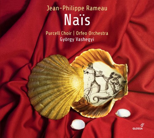 Orfeo Orchestra, Manuel Nuñez Camelino, Gyorgy Vashegyi, Florian Sempey - Rameau: Naïs, RCT 49 (2018) [Hi-Res]