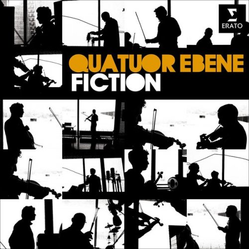 Quatuor Ebène - Fiction (2010) FLAC