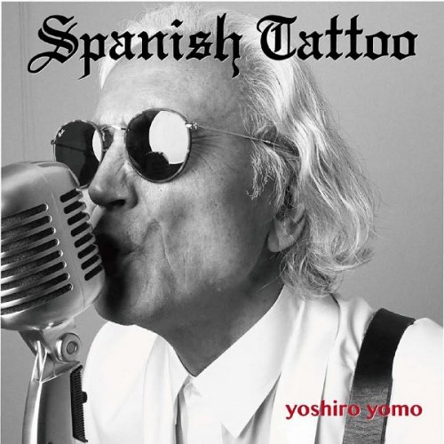 Yoshiro Yomo - Spanish Tattoo (2018)