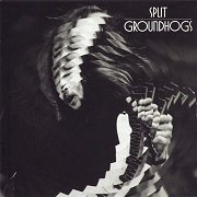 Groundhogs - Split (Reissue) (1971/2003)