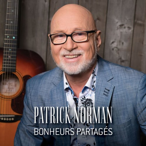 Patrick Norman - Bonheurs partagés (2017)