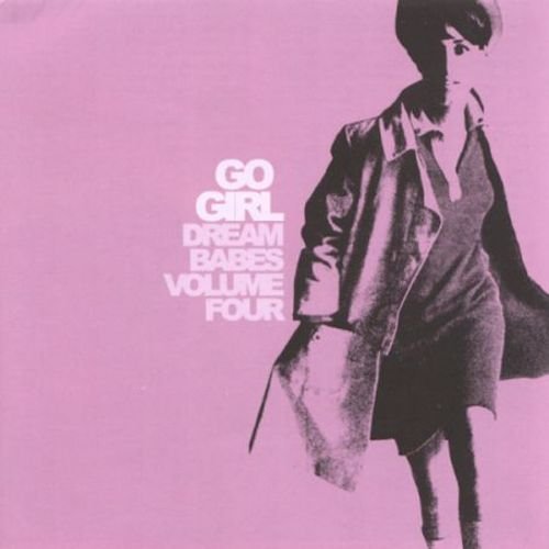 VA - Dream Babes Volume Four - Go Girl (2003)