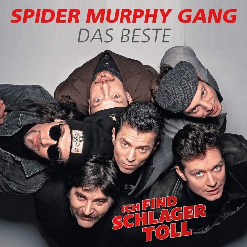 Spider Murphy Gang - Ich Find Schlager Toll-das Beste (2018)