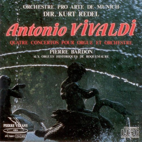 Pierre Bardon, Munich Pro Arte, Kurt Redel - Vivaldi: Quatre Concertos Pour Orgue Et Orchestre (1994)