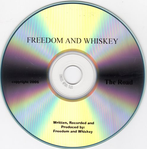 Freedom and Whiskey - The Road (2006)