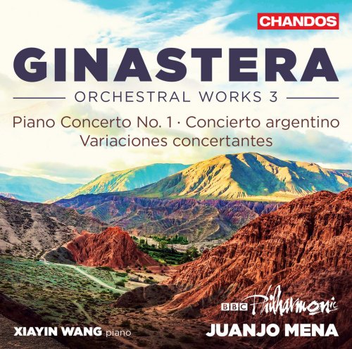 BBC Philharmonic Orchestra, Juanjo Mena & Xiayin Wang - Ginastera: Orchestral Music, Vol. 3 (2018) [Hi-Res]