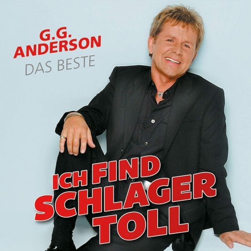 G.G. Anderson - Ich Find Schlager Toll - Das Beste (2018)